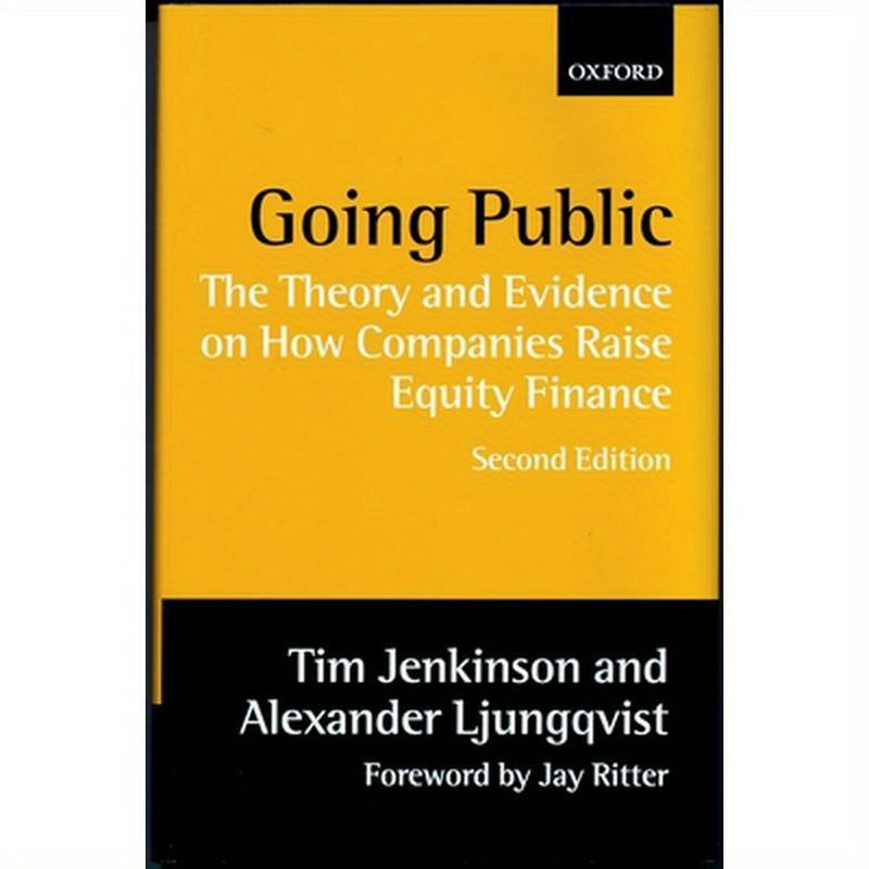 Going Public: The Theory and Evidence on How Companies Raise Equity Finance