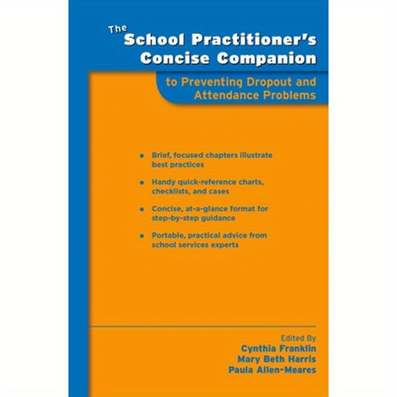 School Practitioner's Concise Companion to Preventing Dropout and Attendance Problems