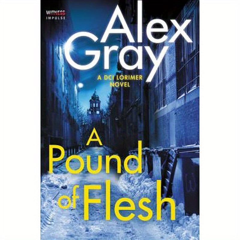 A Pound of Flesh: A DCI Lorimer Novel