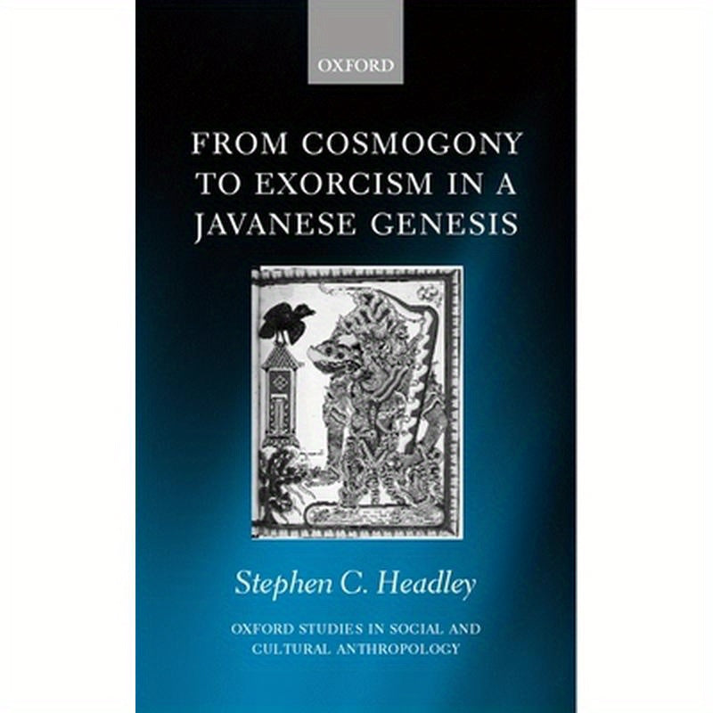 From Cosmogony to Exorcism in a Javanese Genesis: The Spilt Seed