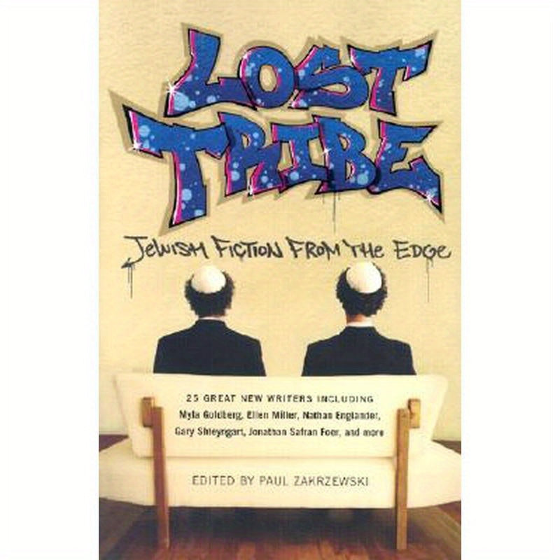 Lost Tribe: Jewish Fiction from the Edge