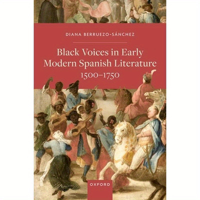 Black Voices in Early Modern Spanish Literature, 1500-1750