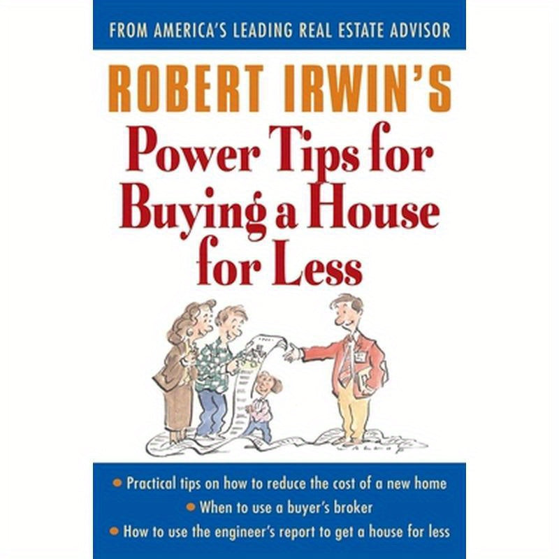 Robert Irwin's Power Tips for Buying a House for Less
