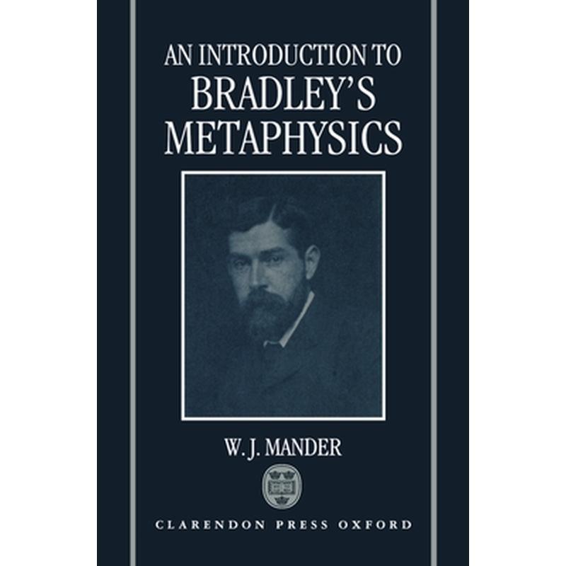 An Introduction to Bradley's Metaphysics