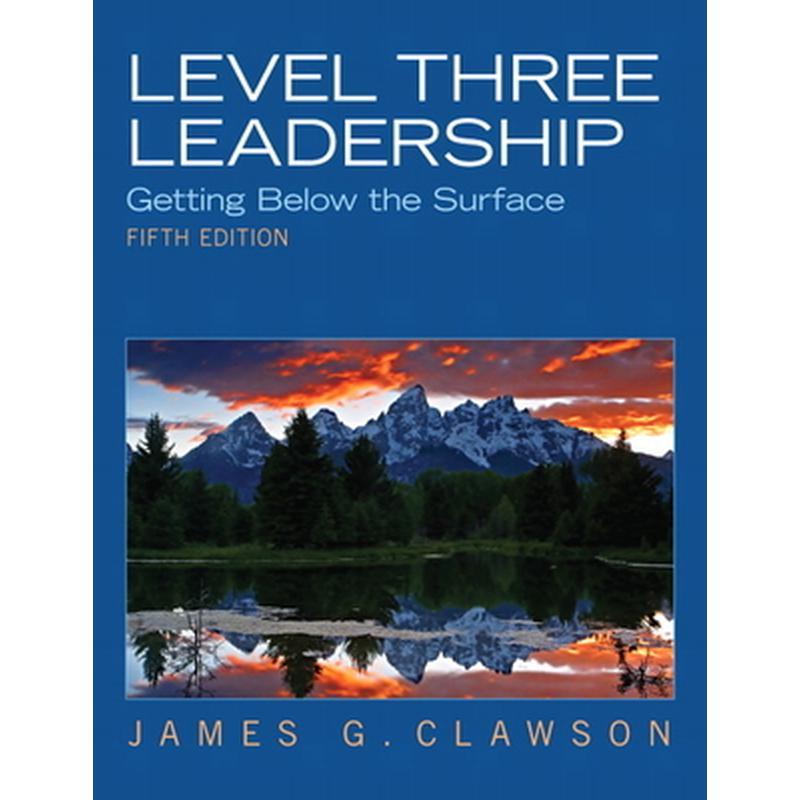 Level Three Leadership: Getting Below the Surface