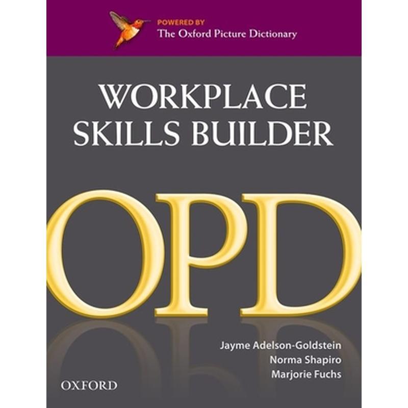 Oxford Picture Dictionary Workplace Skills Builder: Oxford Picture Dictionary Workplace Skills Builder