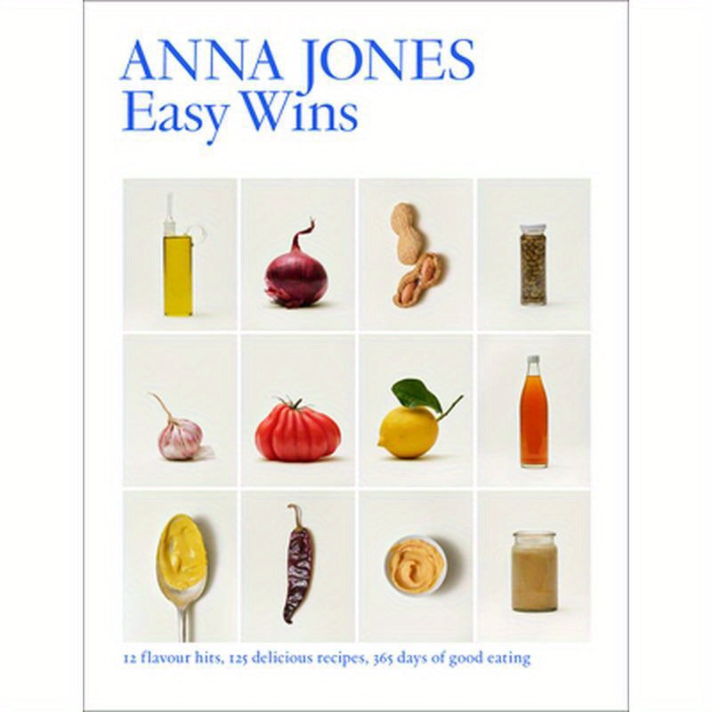 Easy Wins: 12 Flavour Hits, 125 Delicious Recipes, 365 Days of Good Eating