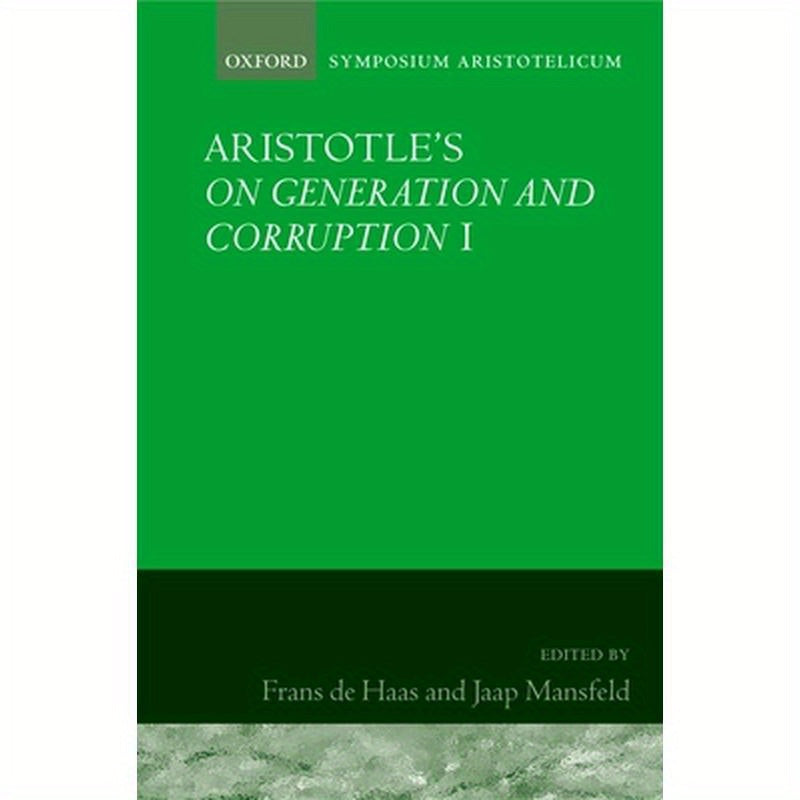 Aristotle: On Generation and Corruption, Book I