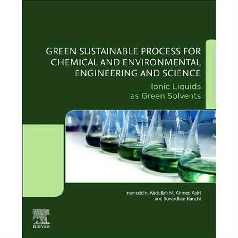 Green Sustainable Process for Chemical and Environmental Engineering and Science: Ionic Liquids as Green Solvents