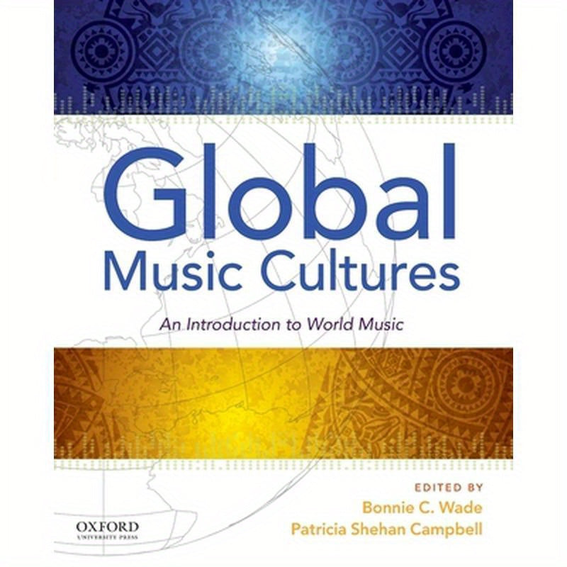 Global Music Cultures: An Introduction to World Music