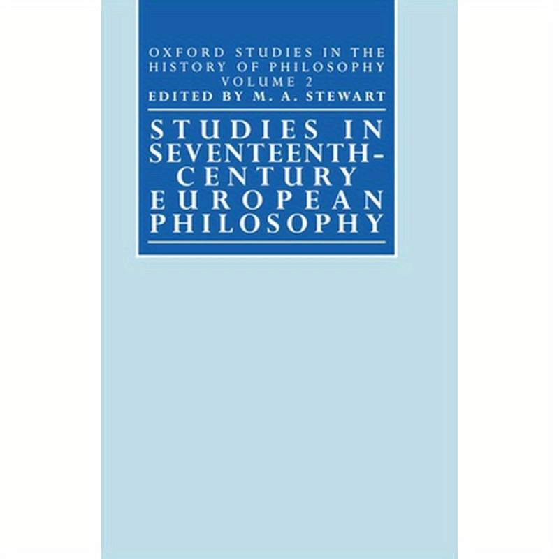 Studies in Seventeenth-Century European Philosophy