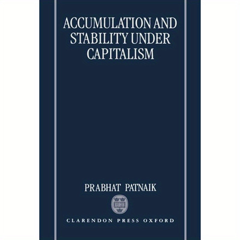 Accumulation and Sability Under Capitalism