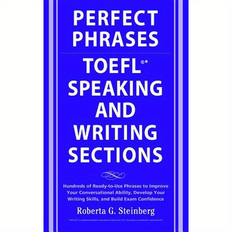 Perfect Phrases for the TOEFL Speaking and Writing Sections