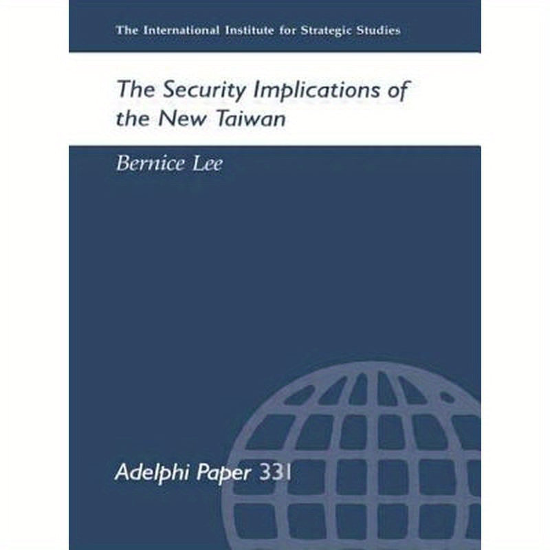 The Security Implications of the New Taiwan