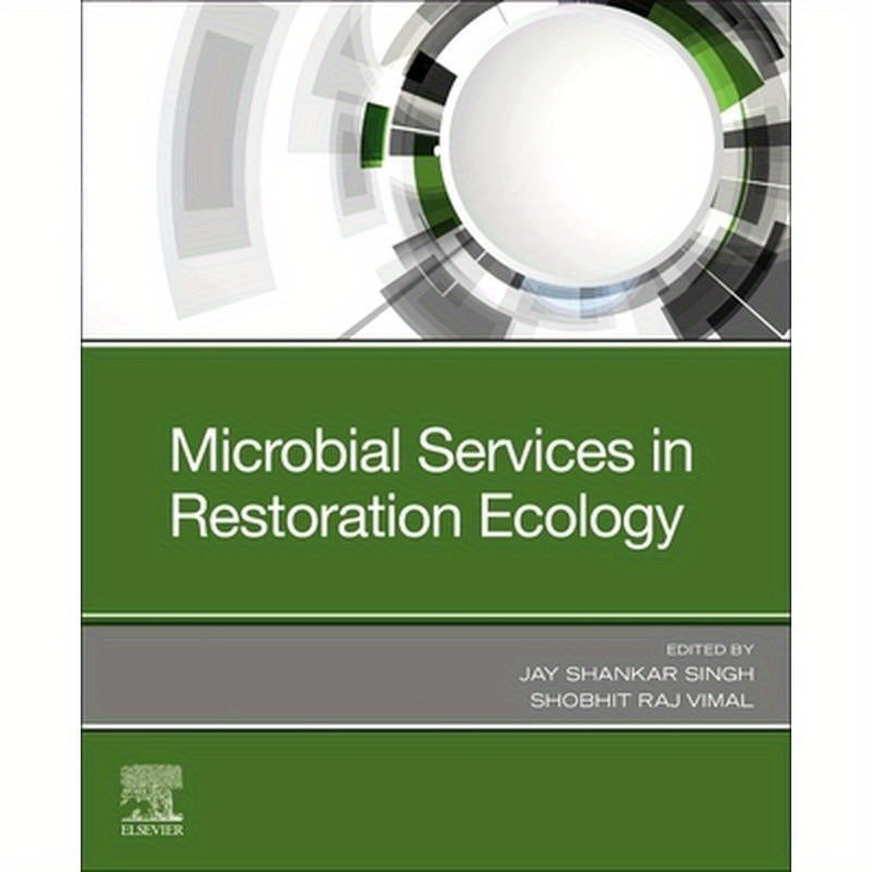 Microbial Services in Restoration Ecology