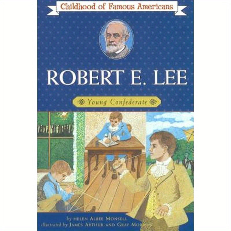 Robert E. Lee: Young Confederate