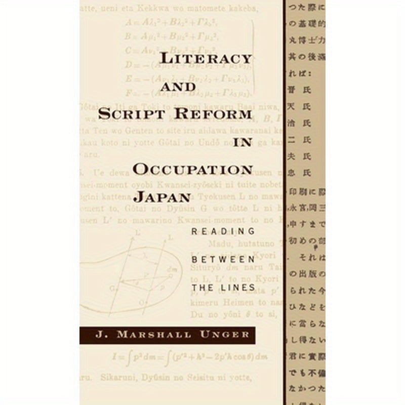 Literacy and Script Reform in Occupation Japan: Reading Between the Lines