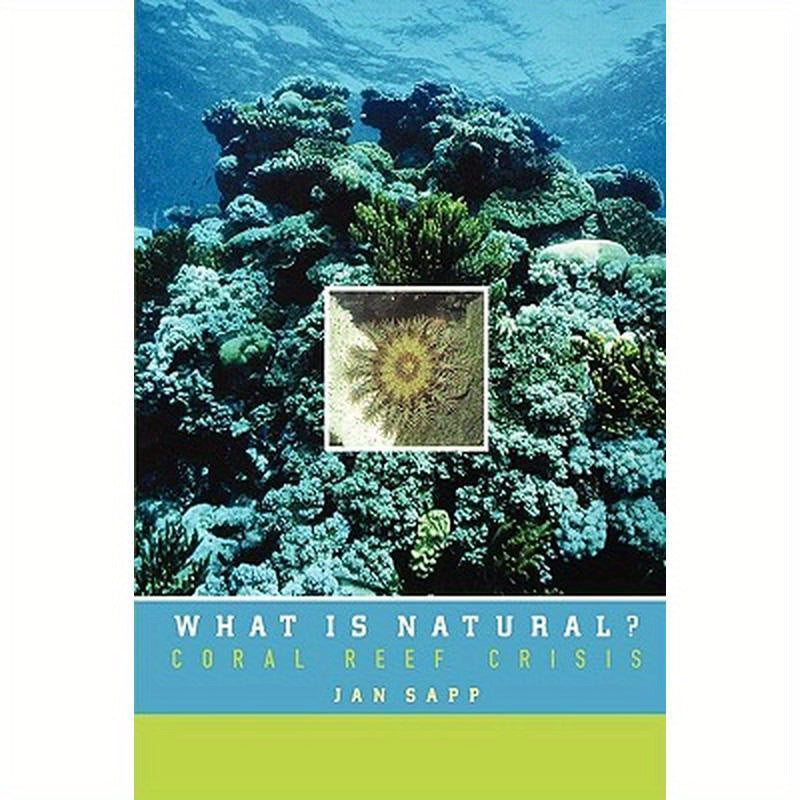 What Is Natural?: Coral Reef Crisis