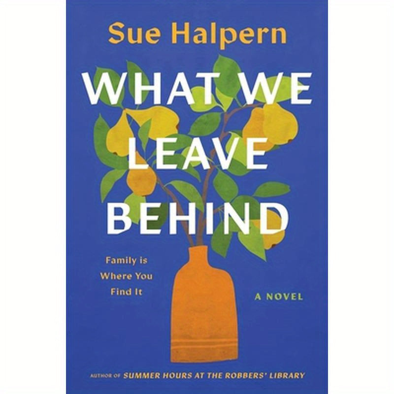 What We Leave Behind