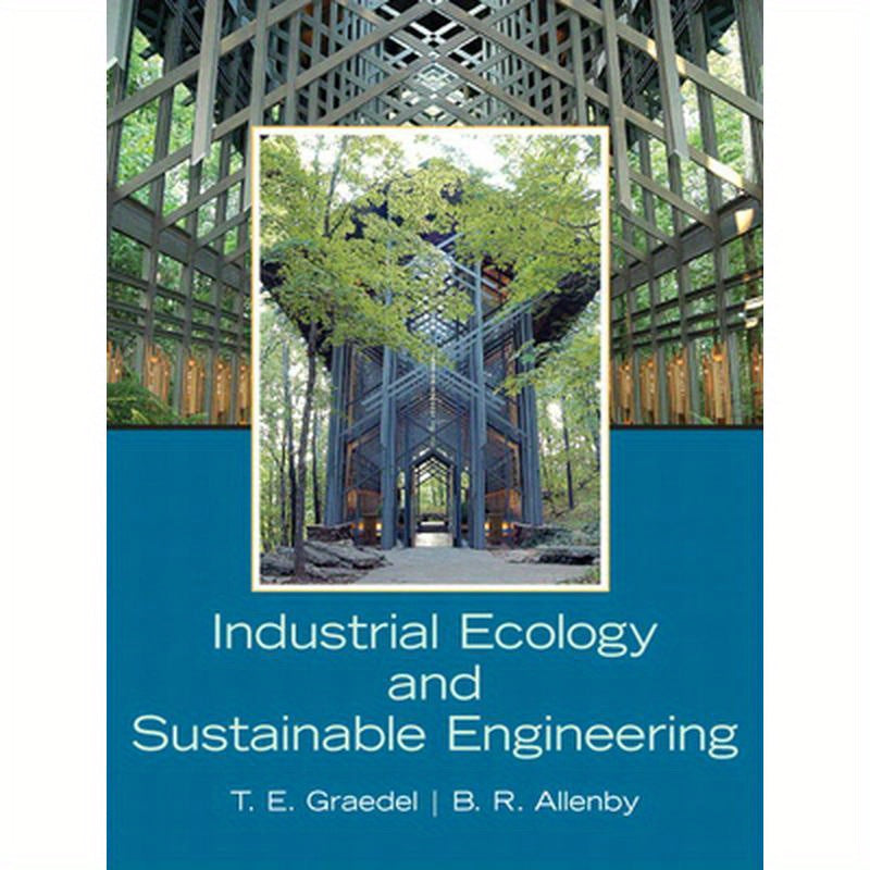 Industrial Ecology and Sustainable Engineering