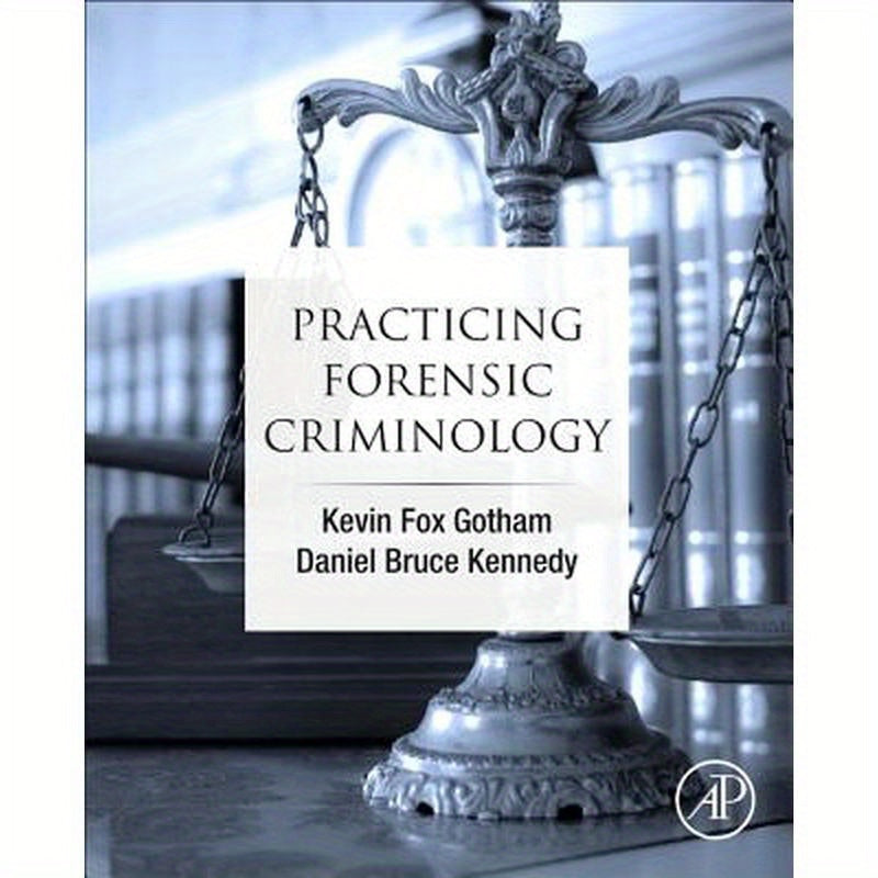 Practicing Forensic Criminology
