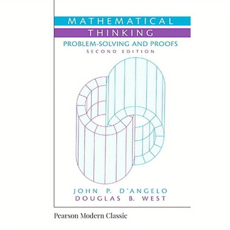 Mathematical Thinking: Problem-Solving and Proofs (Classic Version)