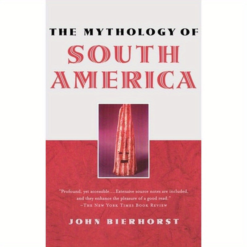 The Mythology of South America