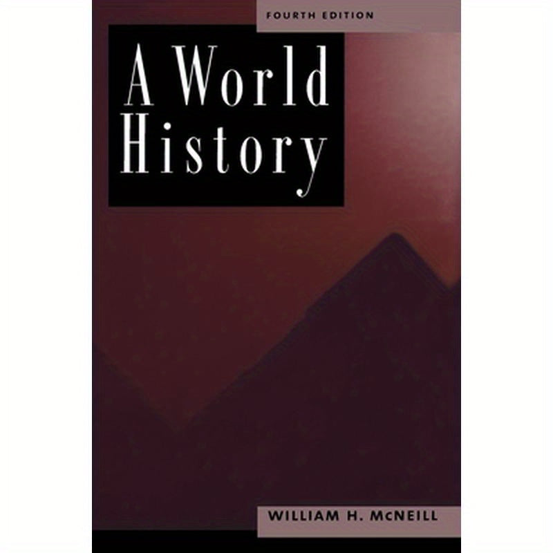 A World History, 4th Edition