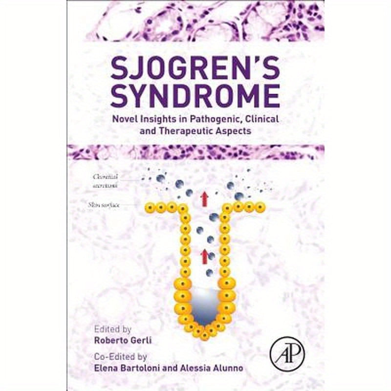 Sjogren's Syndrome: Novel Insights in Pathogenic, Clinical and Therapeutic Aspects