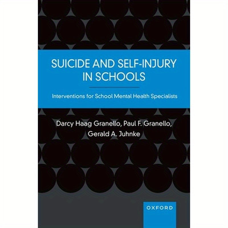 Suicide and Self-Injury in Schools: Interventions for School Mental Health Specialists