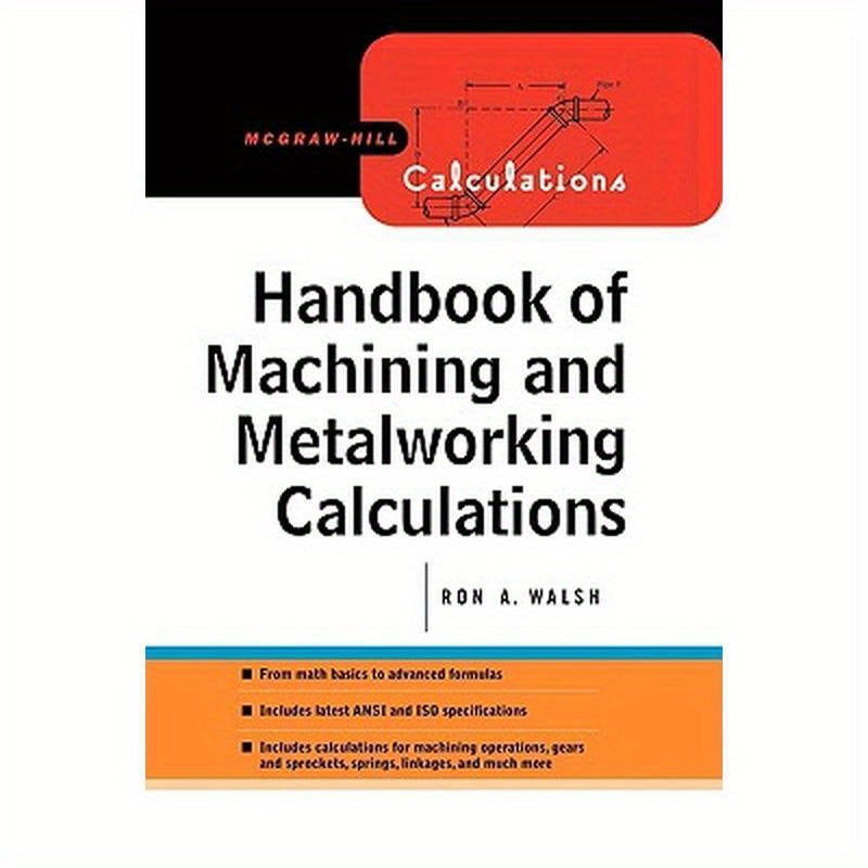 Handbook of Machining and Metalworking Calculations