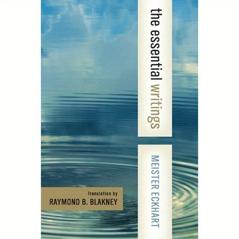 Meister Eckhart: The Essential Writings