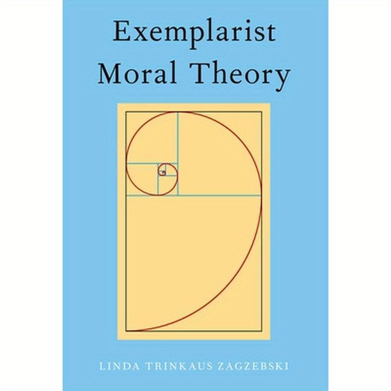 Exemplarist Moral Theory