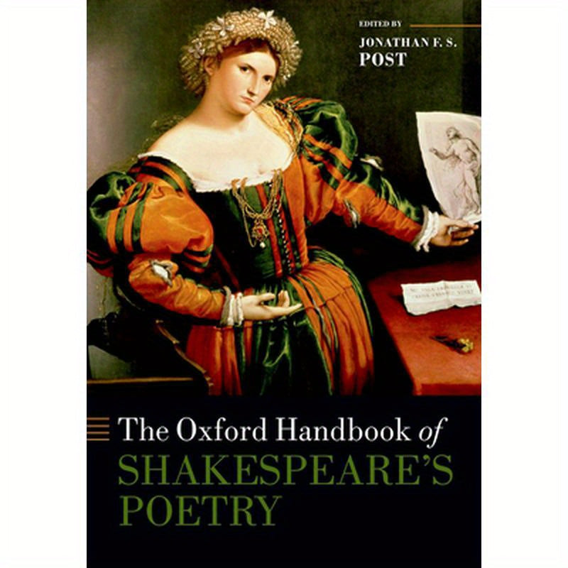 The Oxford Handbook of Shakespeare's Poetry