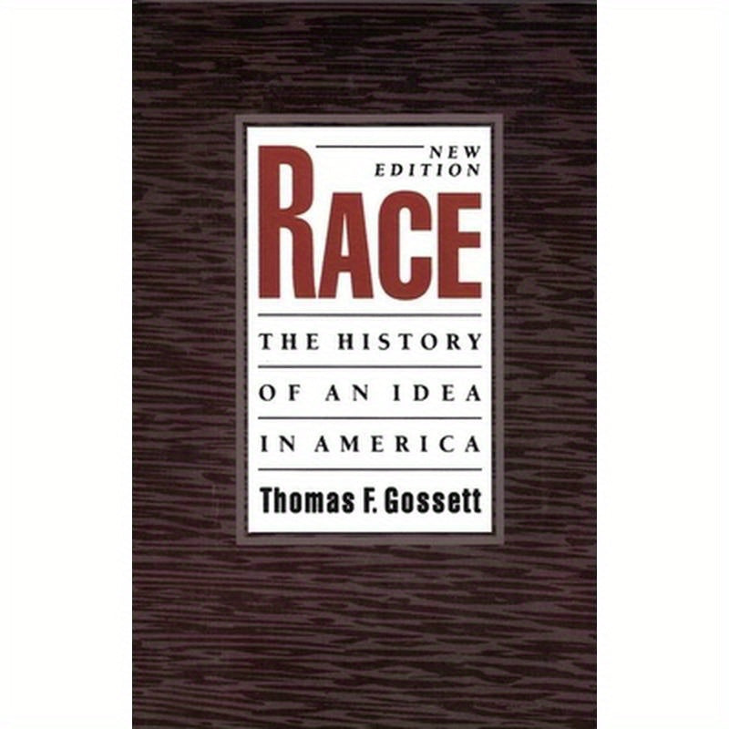 Race: The History of an Idea in America, 2nd Edition