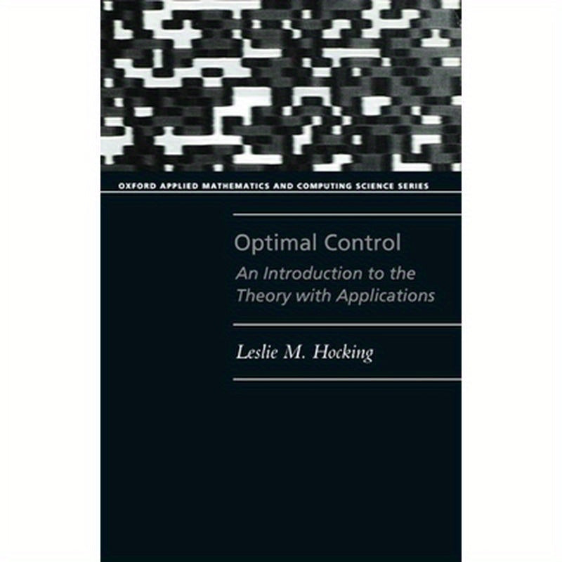 Optimal Control: An Introduction to the Theory with Applications