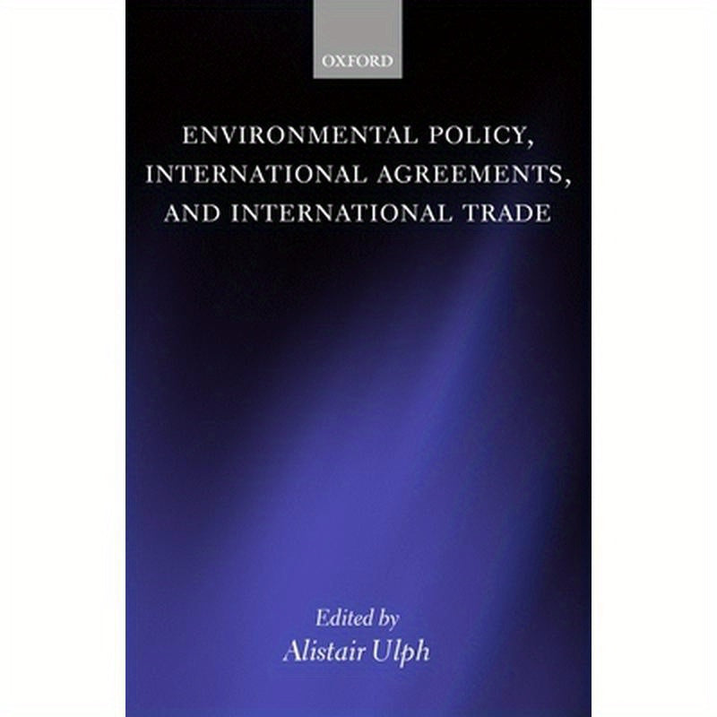 Environmental Policy, International Agreements, and International Trade