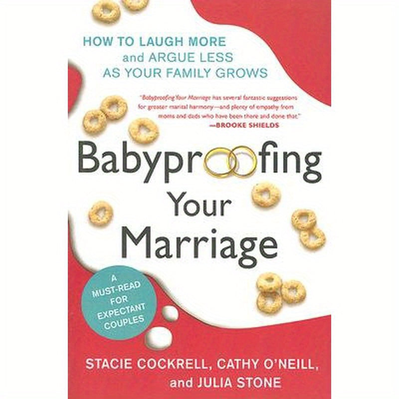 Babyproofing Your Marriage: How to Laugh More and Argue Less as Your Family Grows