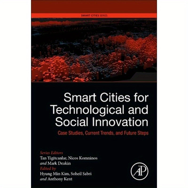 Smart Cities for Technological and Social Innovation: Case Studies, Current Trends, and Future Steps