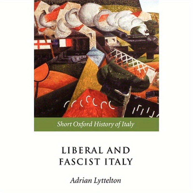 Liberal and Fascist Italy: 1900-1945