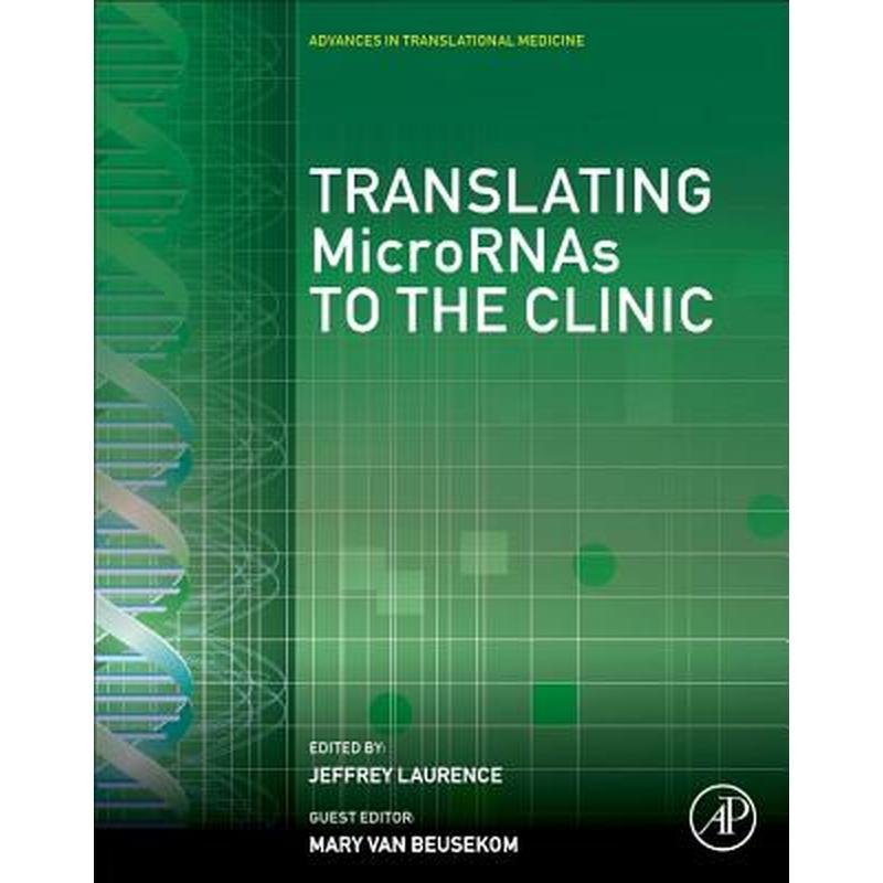 Translating Micrornas to the Clinic