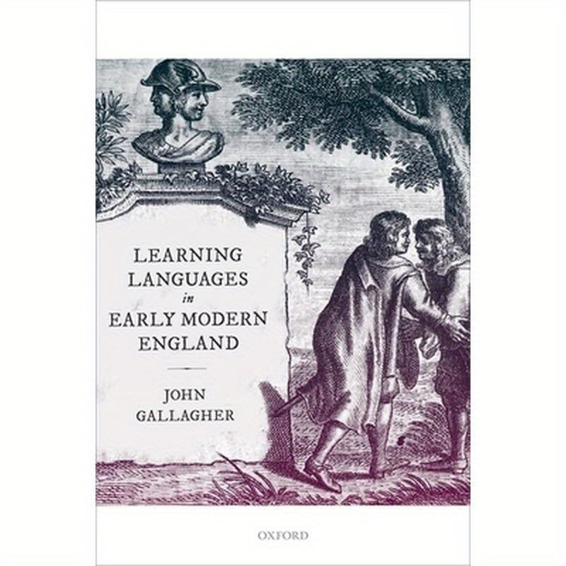 Learning Languages in Early Modern England