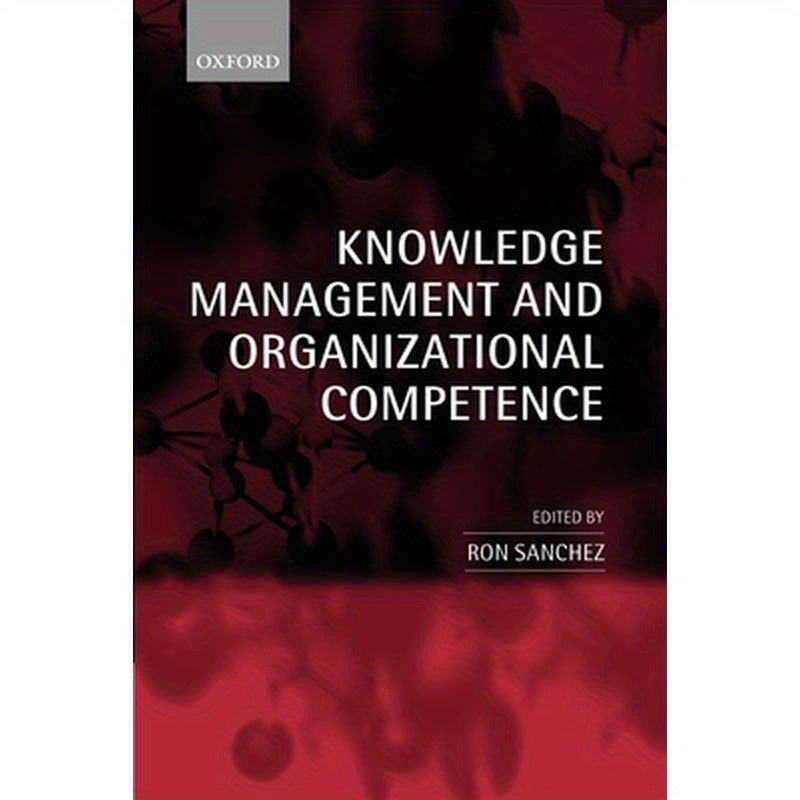 Knowledge Management and Organizational Competence