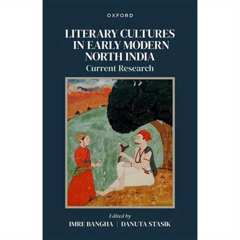 Literary Cultures in Early Modern North India: Current Research
