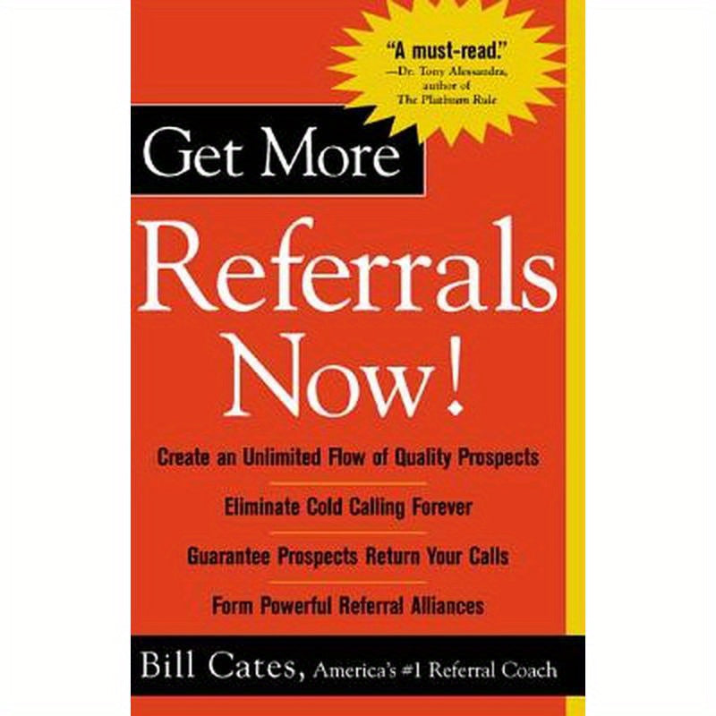 Get More Referrals Now!