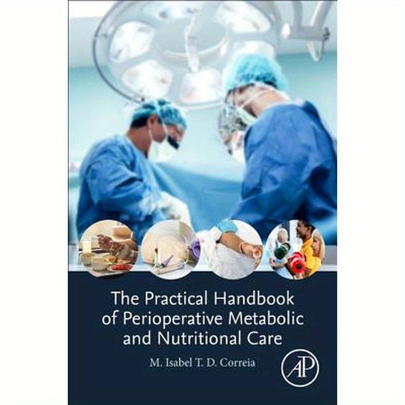 The Practical Handbook of Perioperative Metabolic and Nutritional Care