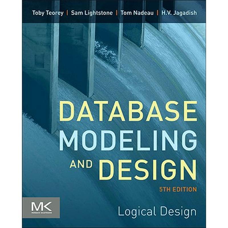 Database Modeling and Design: Logical Design