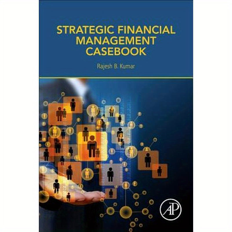 Strategic Financial Management Casebook