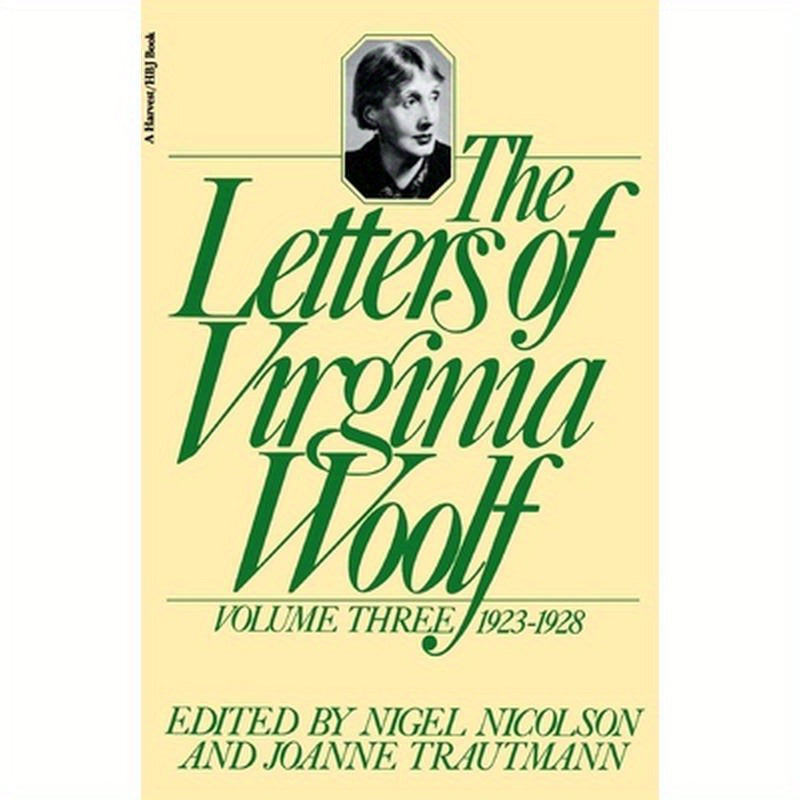 The Letters of Virginia Woolf: Volume III: 1923-1928
