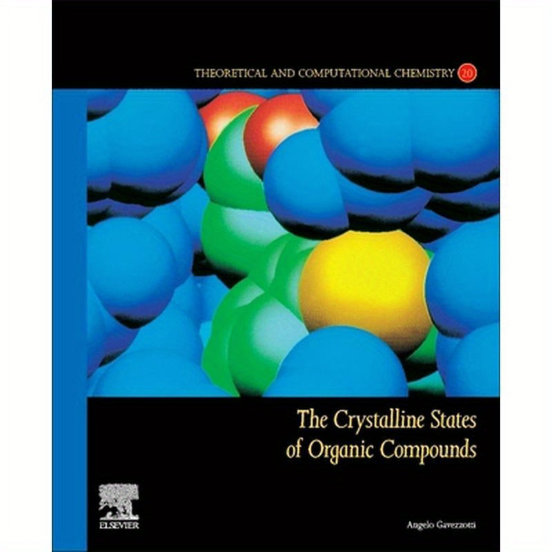 The Crystalline States of Organic Compounds: Volume 20